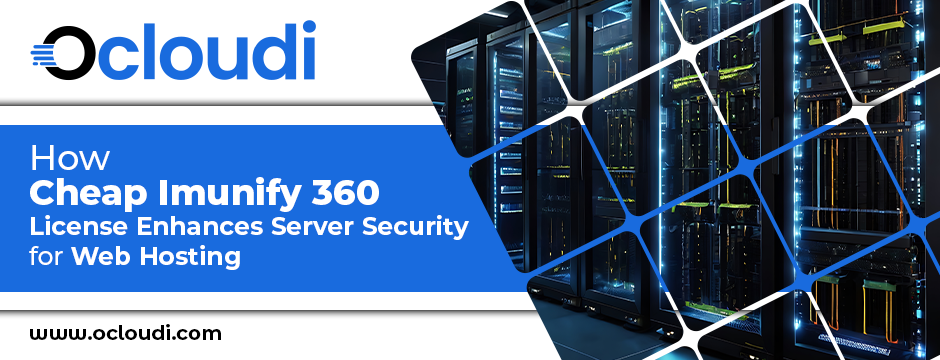 How-Cheap-Imunify360-License-Enhances-Server-Security-for-Web-Hosting