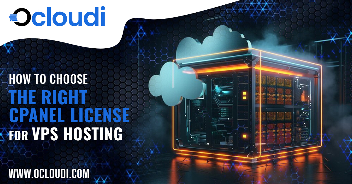 How to Choose the Right cPanel License for VPS Hosting