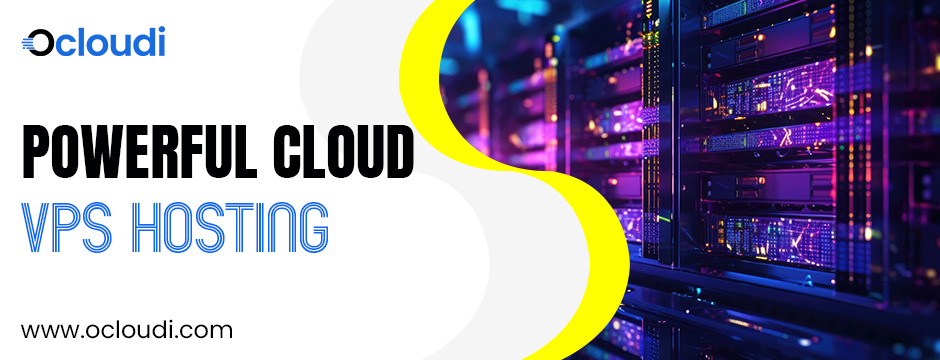 powerful cloud VPS hosting